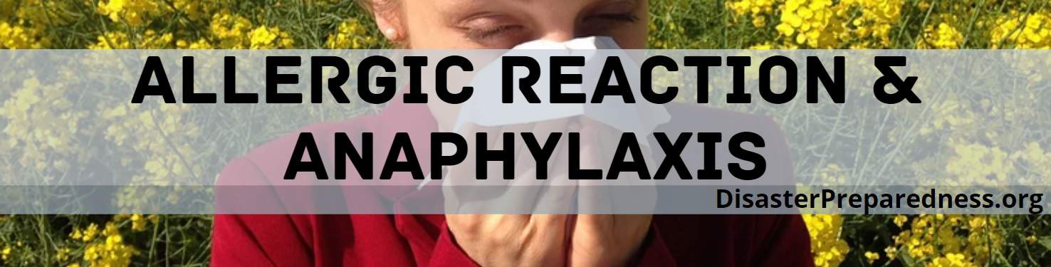 Allergic Reaction & Anaphylaxis