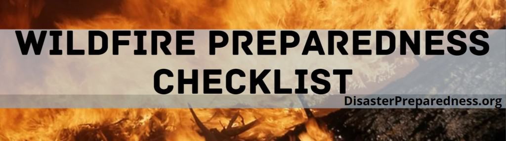 Wildfire Preparedness Checklist – Disaster Preparedness